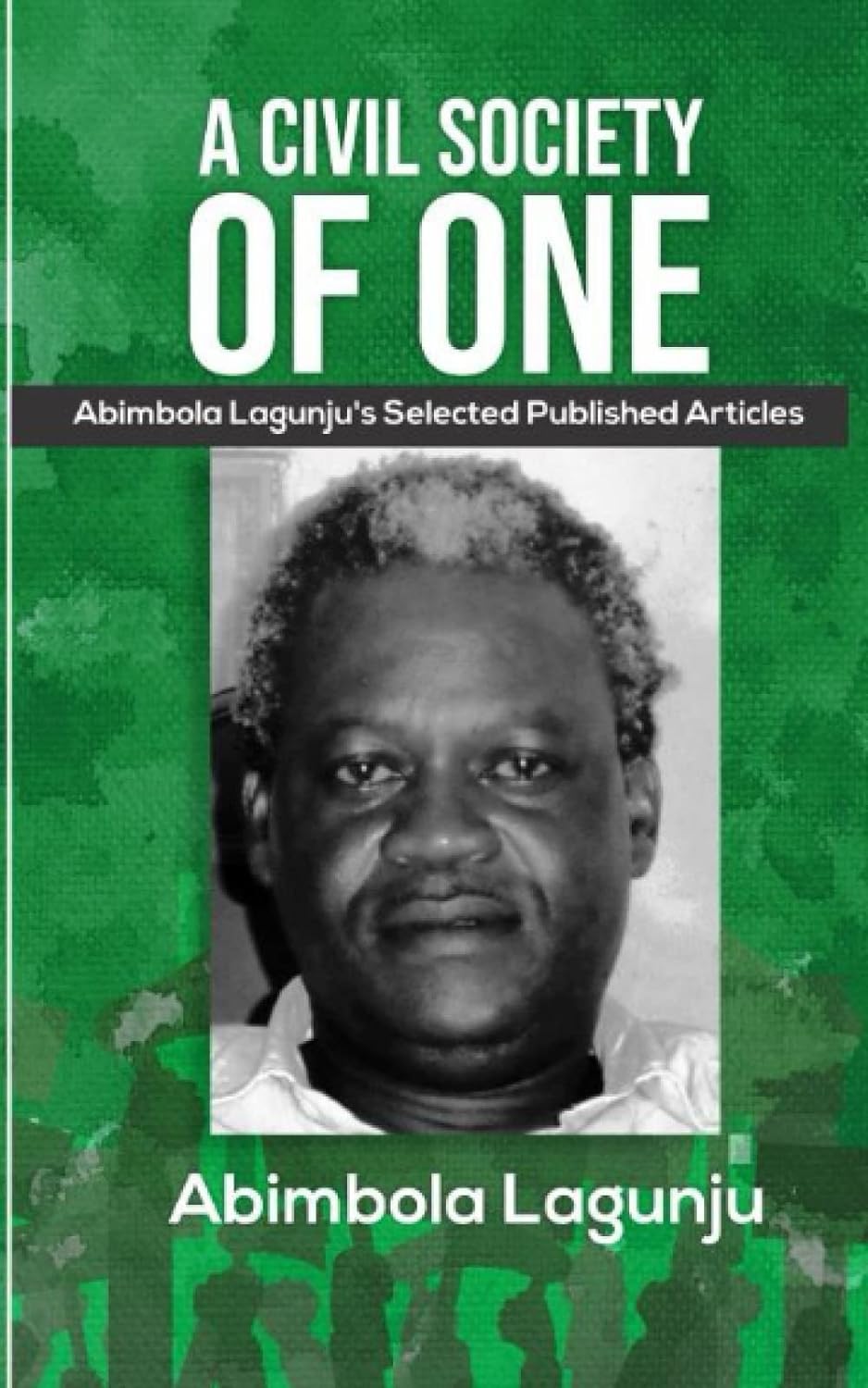 A Civil Society of One: Selected Published Articles coverpage